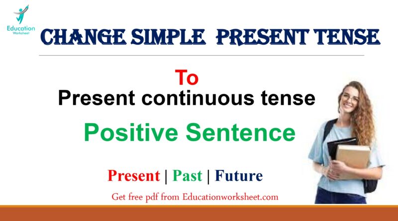 change verbs to present continuous