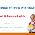 Exercises of Tenses with Answers